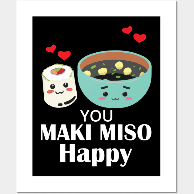 You Maki Me So Happy - Sushi Wall Art by CRE4TIX